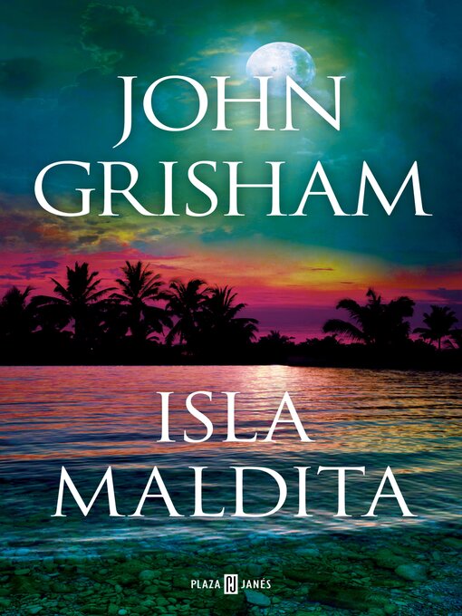 Title details for Isla maldita by John Grisham - Available